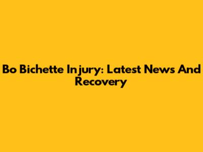 Bo Bichette Injury: Latest News And Recovery