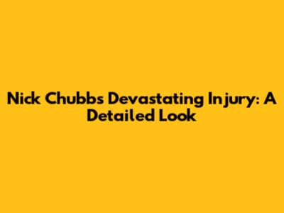 Nick Chubb's Devastating Injury: A Detailed Look
